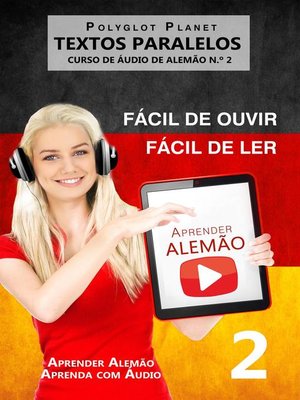 cover image of Aprender Alemão--Textos Paralelos | Fácil de ouvir | Fácil de ler--CURSO DE ÁUDIO DE ALEMÃO N.º 2